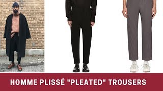 Are these the best trousers quotHOMME PLISSÉquot pleats  REVIEW [upl. by Tillman]