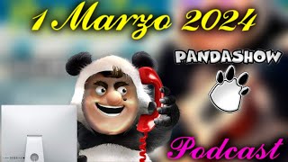 01 de Marzo del 2024 El Panda Show Podcasts [upl. by Denton]