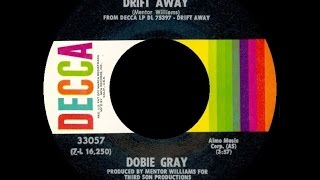 1973 Dobie Gray • Drift Away [upl. by Lerret108]