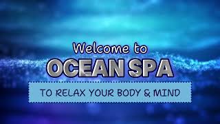 OceanSpa  Facial Treatment and Body Massage [upl. by Ferwerda]