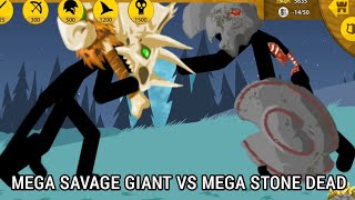 Short Battle Mega Savage Giant Vs Mega Stone Dead  Stick War Legacy [upl. by Adnulahs]