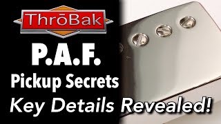 PAF Pickup Secrets What Makes a PAF Guitar Pickup a PAF Pickup Learn The Details [upl. by Kronfeld]