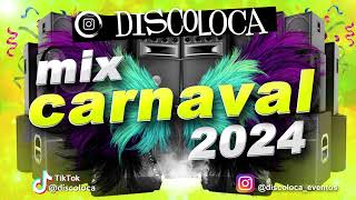 MIX FIESTA CARNAVAL 2024  DJ DISCOLOCA [upl. by Shep362]