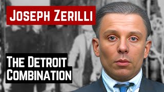 JOSEPH ZERILLI AND THE DETROIT COMBINATION [upl. by Ime]