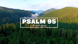 Psalm 95 Song Word For Word Lyric Video • ESV [upl. by Nuawaj]