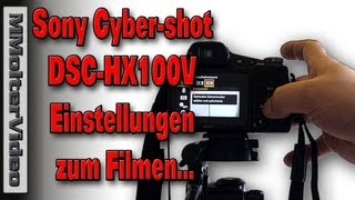 HX100V Tutorial  einstellungen zum Filmen Anleitung von MMolterVideo [upl. by Ugo]