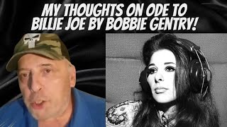 My Reaction To The Song ODE TO BILLIE JOE By Bobbie Gentry [upl. by Harad33]