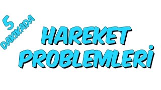 5dk da HAREKET PROBLEMLERİ  MATEMATİK Tonguc Akademi [upl. by Anatak264]