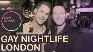 Gay Boys Nightlife in London England UK [upl. by Donalt]