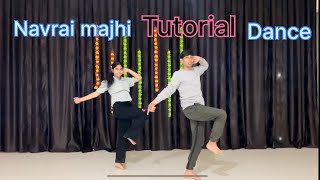 Navrai majhi “Dance Tutorial”  choreography  mr vishal Vishwakarma  tutorial dancetutorial [upl. by Einafats]