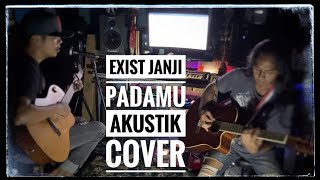 ExistJanji PadamuAkustik Cover [upl. by Jorrie494]