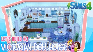 Die Sims 4 VICTORIAN Doll House  Lets Build 2  Die Puppenhaus Küche [upl. by Rundgren]