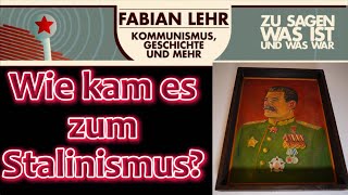 Wie kam es zum Stalinismus [upl. by Walter280]