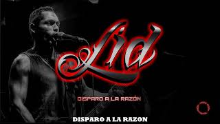 LID  DISPARO A LA RAZON  FULL ALBUM [upl. by Tigram]