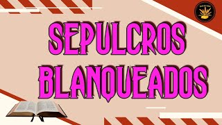 quotSepulcros blanqueadosquot PAN DE VIDA DIARIO Devocional [upl. by Anaihk]