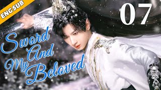 Sword And My Beloved EP07 The King falls in love with the little witch Chen Yi Zhang Yu Xi [upl. by Saxon]