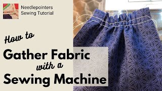 How to Gather Fabric with a Sewing Machine A Beginner Sewing Tutorial [upl. by Polak173]