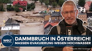 HOCHWASSER DammbruchDrama Evakuierung Österreich versinkt in Wassermassen  neuer Regen kommt [upl. by Pol855]