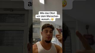 Wie OBST vor dem MENSCHEN aussah…😳  foryou facts trending deutsch fyp viralvideo trend [upl. by Viehmann633]