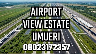 Land in Umueri Anambra Airport For Sale Airport View Estate Anambra Airport [upl. by Nissa]