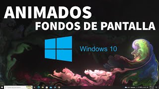 Fondos de Pantalla ANIMADOS para Windows 10 quotGRATISquot [upl. by Kcered]