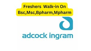 Freshers Walkin On bscmscBpharmMpharm for Multiple Positions At Adcock Ingram MEDREICH Group [upl. by Hartwell]