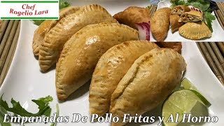 EMPANADAS DE POLLO FRITAS O AL HORNO DELICIOSA RECETA [upl. by Gill]