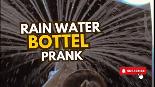 Rain water bottle prank water bottle Prank [upl. by Lebbie945]