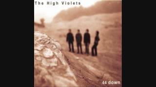 The High Violets  44 Down [upl. by Ained646]