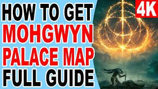 How to Get Mohgwyn Palace Map Location  Elden Ring [upl. by Ellenid197]