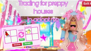 Trading for preppy houses in adopt me💅🏻❤️✨ [upl. by Suolhcin]