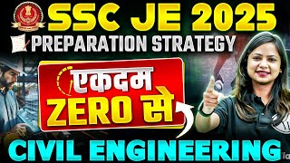 SSC JE 2025  Civil Engineering Students कैसे करे Preparation SSC JE के लिए   Beginner Strategy🔥🔥 [upl. by Bertilla]