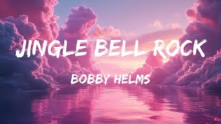 Jingle Bell Rock  Bobby Helms Lyrics [upl. by Yror]