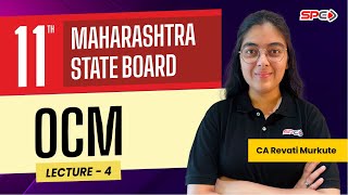 11Th OCM Maharashtra State Board Lecture 4 By CA Revati Murkute [upl. by Erlinna529]