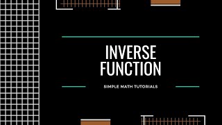 Simple Math Inverse Function Part 1 Tagalog Version [upl. by Gabrielson]