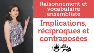 Implications réciproques et contraposées  Maths  MPSI 1ère année  Les Bons Profs [upl. by Saticilef]