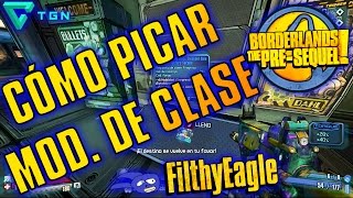 Receta para Modificadores de Clase  Picadora  Borderlands The PreSequel [upl. by Hershell]