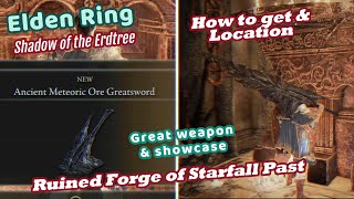 Elden Ring Location of awesome weapon Ancient Meteoric Ore greatsword amp Weapon showcase 4K 60FPS [upl. by Araeic783]