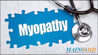 Myopathy ¦ Treatment and Symptoms [upl. by Okramed]