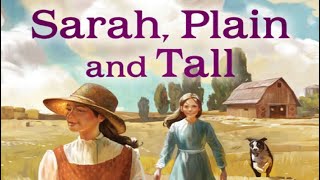 SARAH PLAIN AND TALL Chapters 1 amp 2 Read Aloud [upl. by Cord979]