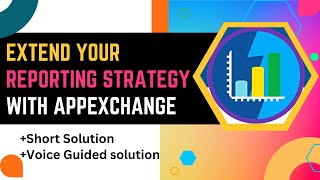 Extend Your Reporting Strategy with AppExchange  Solution [upl. by Daley364]