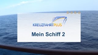 Mein Schiff 2 – Alle Informationen und Rundgang [upl. by Arok]