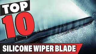 Best Silicone Wiper Blade In 2024  Top 10 Silicone Wiper Blades Review [upl. by Eilloh]