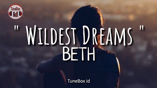 Wildest Dreams  Beth Cover  Lirik Lagu  Lyrics  Taylor Swift [upl. by Almeda]