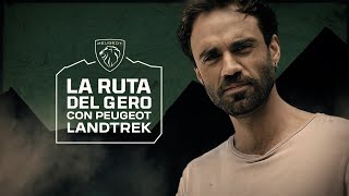 ¡Revisa el tercer capítulo de la ruta del Gero con Peugeot Landtrek [upl. by Yarw]