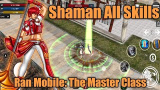 Ran Mobile The Master Class  All Shaman Skills and Some Weapons Preview  Mobile MMORPG [upl. by Greggory335]