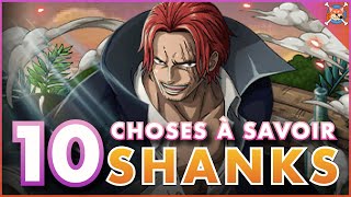 10 CHOSES À SAVOIR SUR SHANKS LE ROUX  ⚔️  L’empereur mystérieux    One Piece TOP [upl. by Onilegna]