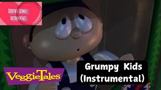 VeggieTales Grumpy Kids Instrumental [upl. by Amaty319]