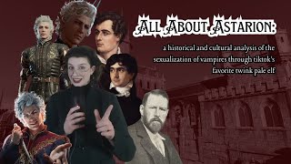 All About Astarion a historical and cultural analysis of the sexualization of vampires [upl. by Burwell]