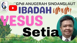 Ibadah UMUM  YESUS SETIA  Minggu 27 OKtober 2024  Pdt Dicky Jance Hallatu [upl. by Mccafferty]